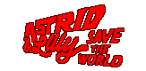 Astrid & Lilly Save the World