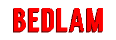 Bedlam