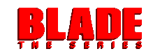 Blade: The Series