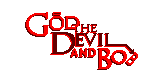 God, the Devil and Bob