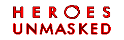 Heroes Unmasked