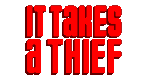 It Takes a Thief