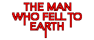 The Man Who Fell to Earth