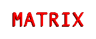 Matrix