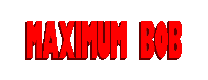 Maximum Bob
