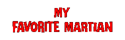 My Favorite Martian