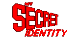 My Secret Identity