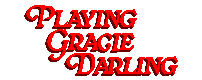 Playing Gracie Darling