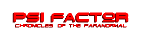 Psi Factor: Chronicles of the Paranormal