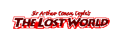 Sir Arthur Conan Doyle's The Lost World