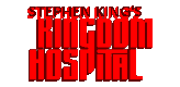 Stephen King's Kingdom Hospital