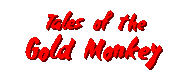 Tales of the Gold Monkey