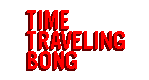 Time Traveling Bong