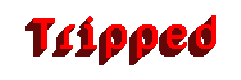 Tripped