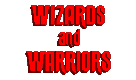 Wizards and Warriors